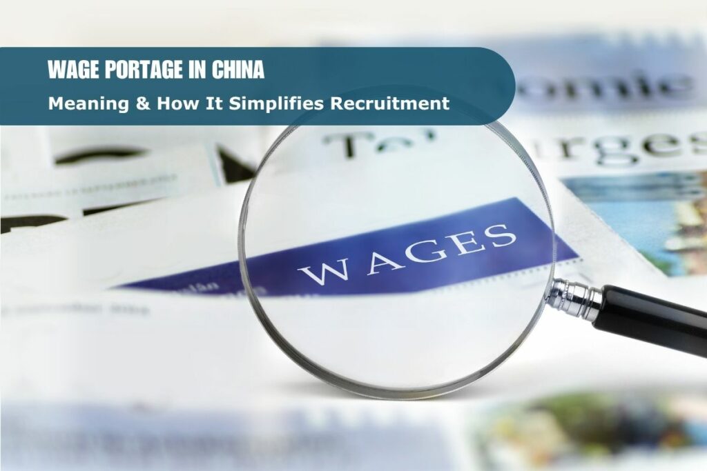 EOR in China: Meaning, Salary Standards, and How It Simplifies Recruitment